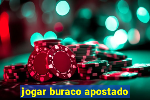 jogar buraco apostado